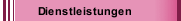 Dienstleistungen